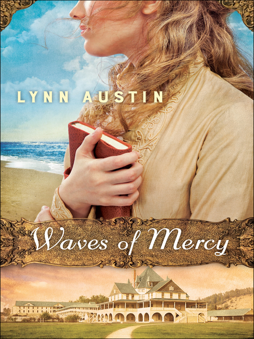 Upplýsingar um Waves of Mercy eftir Lynn Austin - Til útláns